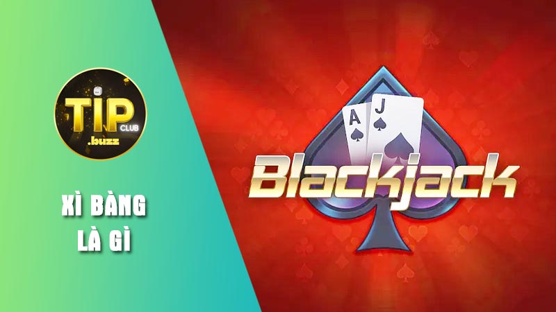 Tìm hiểu game Xì bàng là gì tại Tipclub