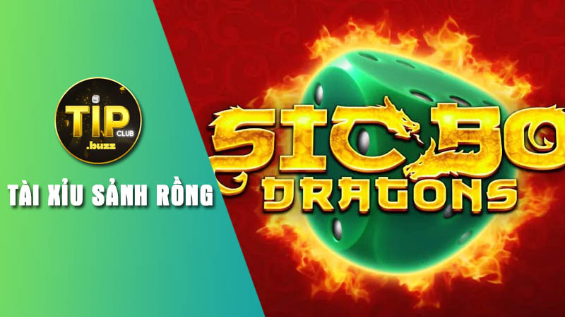 Khái quát trò chơi Tài Xỉu sảnh Rồng Tipclub