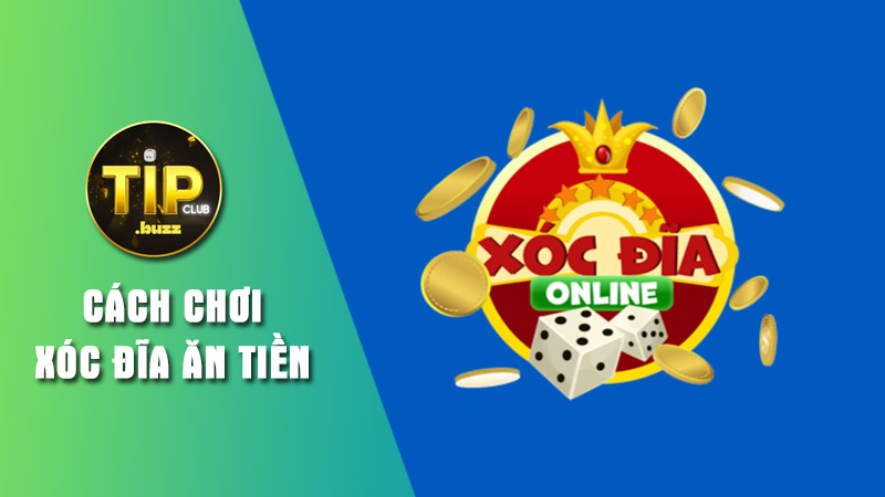 Tìm hiểu sự lôi cuốn của game Xóc đĩa Tipclub